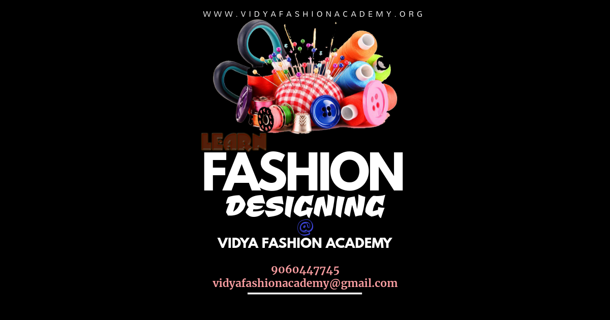 Vidya - Latest update - Fashion Designing Diploma Institutes